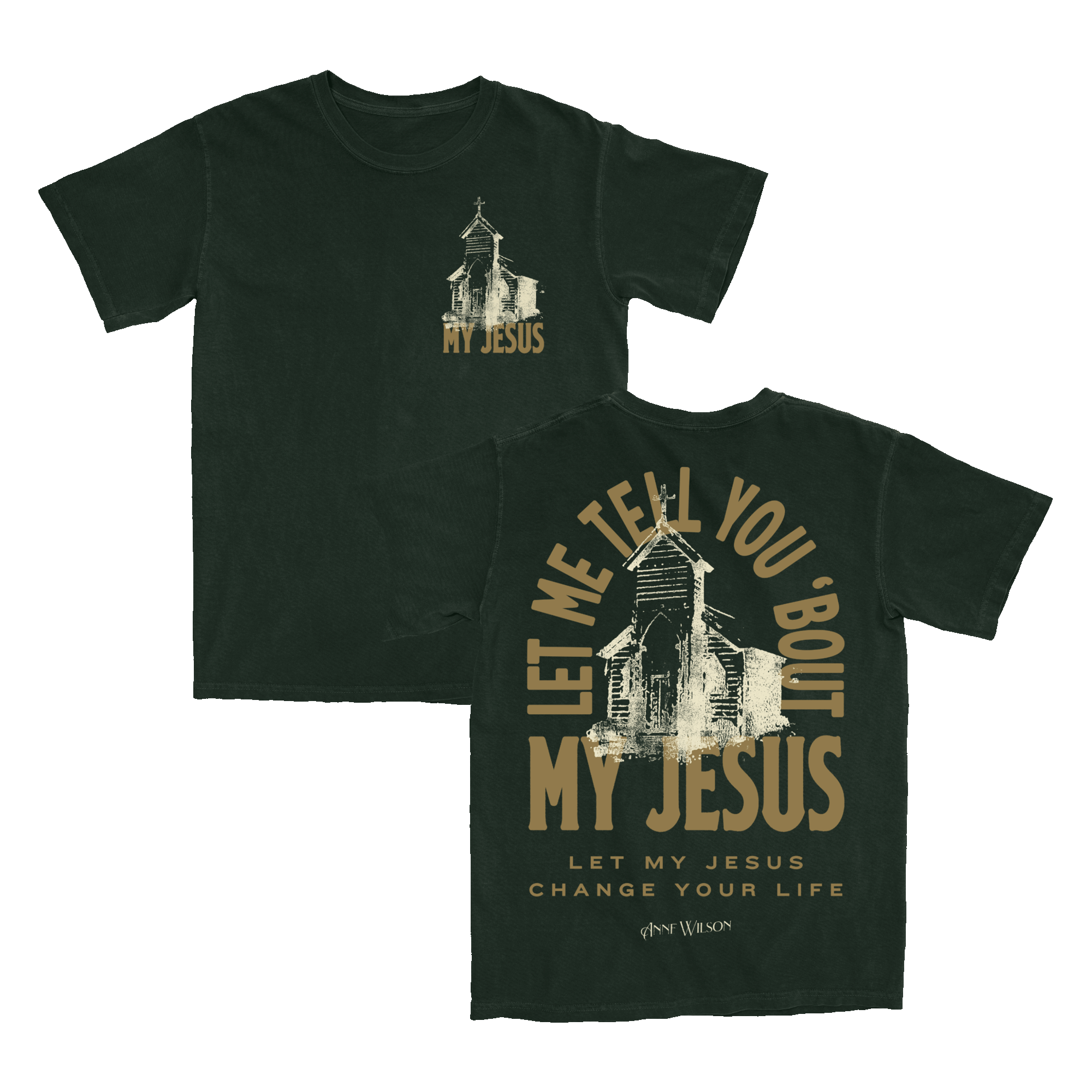 My Jesus Forest Green Tee Anne Wilson Official 